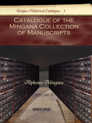 cover image of Catalogue of the Mingana Collection of Manuscripts